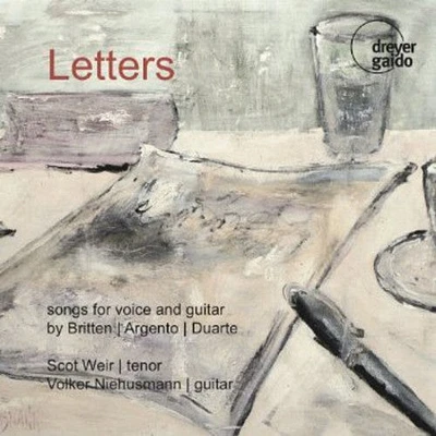 Britten/ Weir/ Volker Niehusmann - Letters: Songs for Voice & Guitar