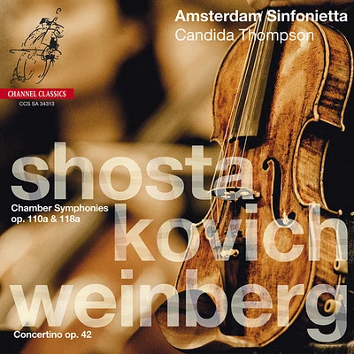 Shostakovich/ Weinberg/ Thompson - Chamber Symphonies Op 110A & 118A