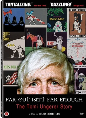 Far Out Isn't Far Enough: The Tomi Ungerer Story