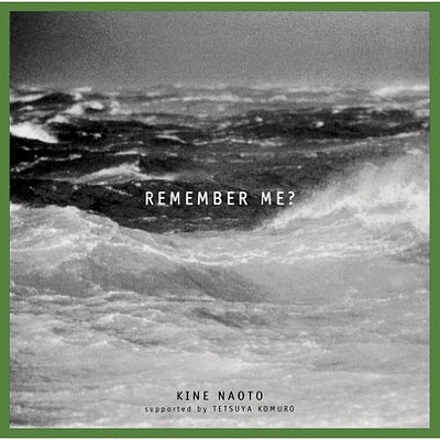 Naoto Kine - Remember Me?