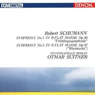 Otmar Suitner - Schumann: Symphonies No. 1 & No. 3