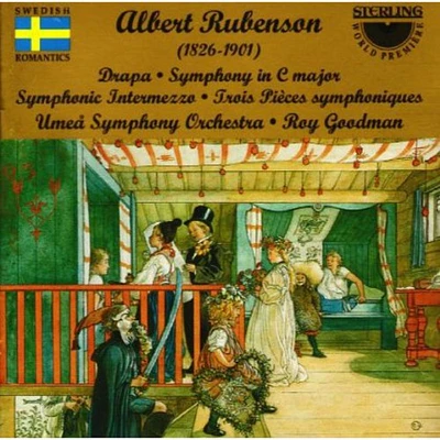 Rubenson/ Umea Symphony Orch/ Roy Goodman - Symphony in C / Drapa / Symphonic Intermezzo