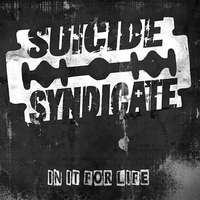 Suicide Syndicate - In It for Life