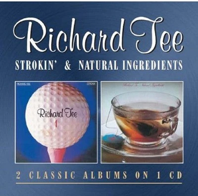 Richard Tee - Strokin / Natural Ingredients