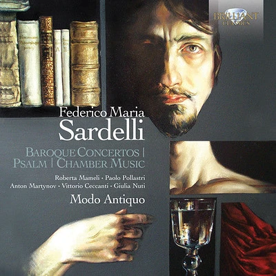 Sardelli/ Modo Antiquo - Baroque Concertos / Psalm / Chamber Music