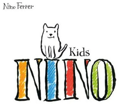 Nino Ferrer - Nino Kids