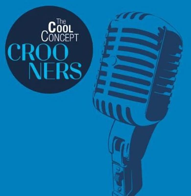 Cool Concept-Crooners - Cool Concept-Crooners