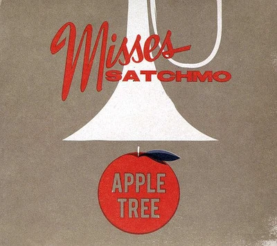 Misses Satchmo - Apple Tree