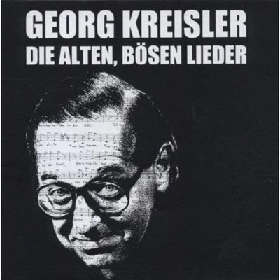 Georg Kreisler - Die Alten Bosen Lied