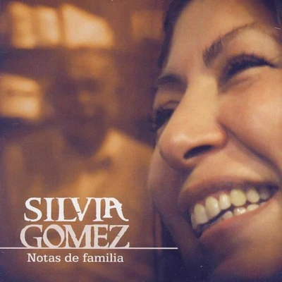 Silvia Gomez - Notas de Familia