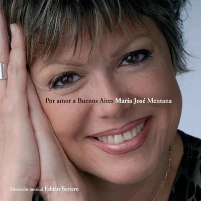 Maria Mentana Jose - Por Amor a Buenos Aires