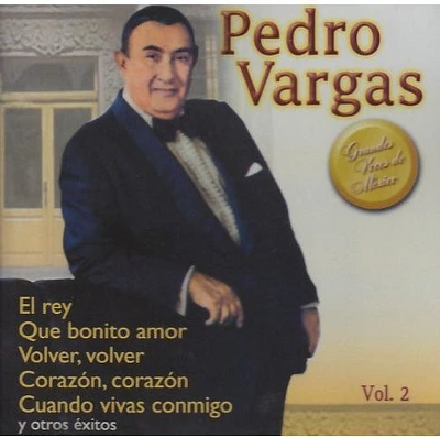 Pedro Vargas - Grandes Voces de Mexico 2