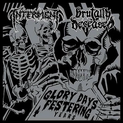 Interment/ Brutally Deceas - Glory Days Festering Years