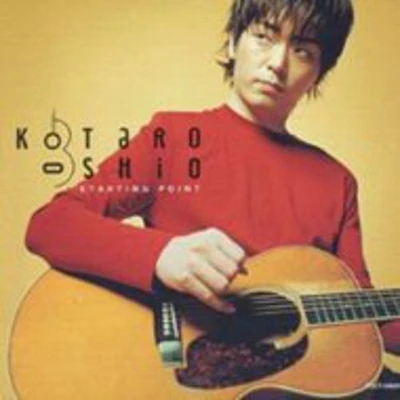 Kotaro Oshio - Starting Point