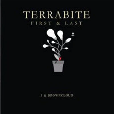 Terrabite - First & Last