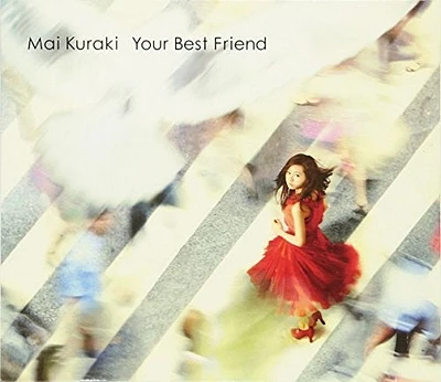 Kuraki Mai - Your Best Friend