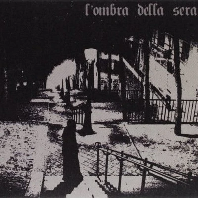 L'Ombra Della Sera - L'ombra Della Sera