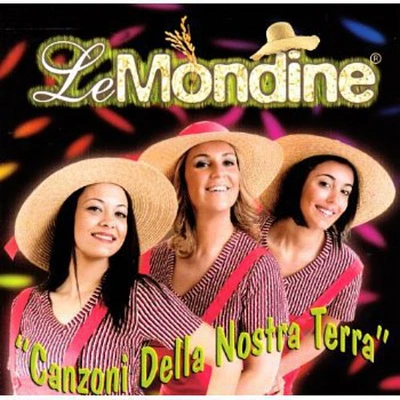 Le Mondine - Le Canzoni Della Nostra Terr