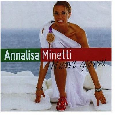 Annalisa Minetti - Nuovi Giorni