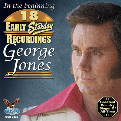 George Jones - In the Beginning: 18 Early Starday Recordings