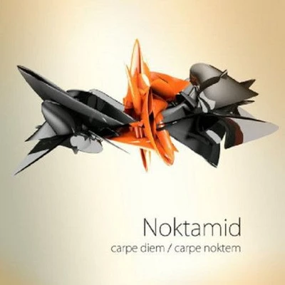 Noktamid - Carpe Diem/Carpe Noktem