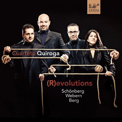 Schoenberg/ Cuarteto Quiroga - Revolutions: String Quartets