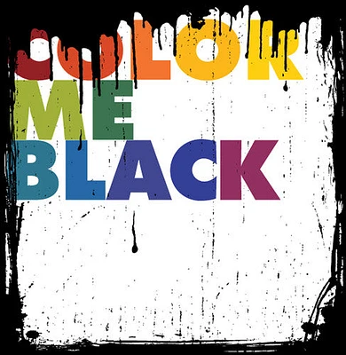 Color Me Black - Color Me Black