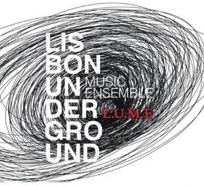 Lisbon Underground Music Ensemble - L.U.M.E.