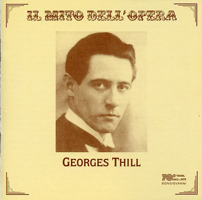 Thill/ Verdi/ Gounod/ Giordano - Georges Thill Sings Opera Arias