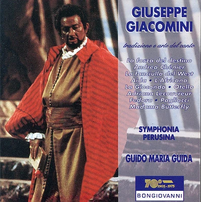 Giuseppe Giacomini - Arias: Andrea Chenier, Aida, Giaconda, Etc