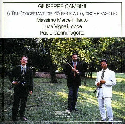 Cambini/ Mercelli/ Carlini/ Vignali/ Cambibi - Trios for Flute Bassoon & Oboe