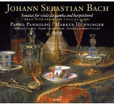 J.S. Bach / Pandolfo/ Hunninger/ Chance/ Kamp - Sonatas for Viola Da Gamba & Harpsichord / Arias