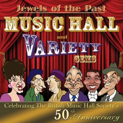 Jewels of the Past-Music Hall & Variety Gems/ Var - Jewels of the Past-Music Hall & Variety Gems / Various