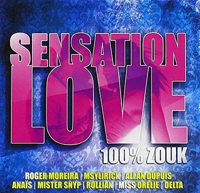 Antilles - Sensation Love 100 Percent Zouk