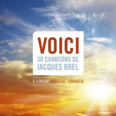 Brel/ Frederic Lamantia - Voici: 30 Songs of Jacques Brel