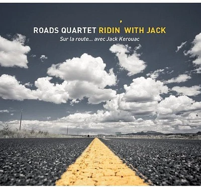 Roads Quartet - Ridin' with Jack Sur la Route Avec Jack Kerouac