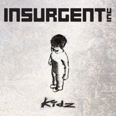 Insurgent - Kidz