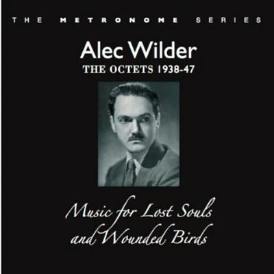 Alex Wilder - Music for Lost Souls & Wounded Birds