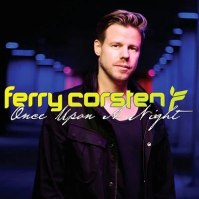 Ferry Corsten - Once Upon a Night 4