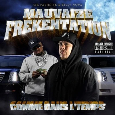 Mauvaize Frekentation - Comme Dans Le Temps