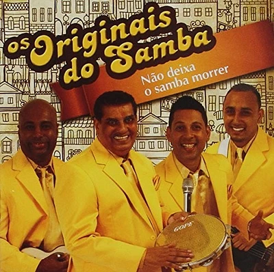 Os Originais Do Samba - Nao Deixe O Samba Morrer