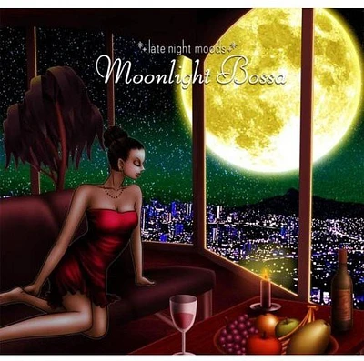 Late Night Moods Moonlight Bossa/ Var - Late Night Moods Moonlight Bossa / Various