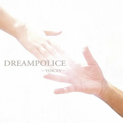 Dreampolice - Voices