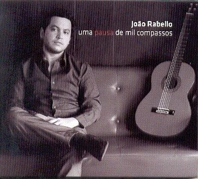 Joao Rabello - Uma Pausa de Mil Compassos