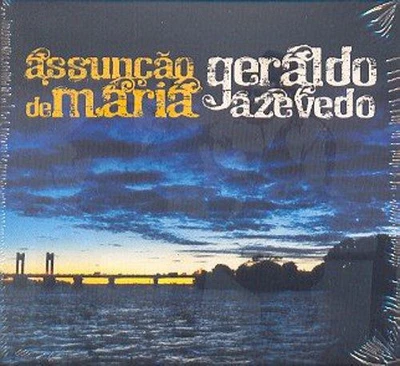 Assuncao De Maria/ Geraldo Azevedo - Assuncao de Maria & Geraldo Azevedo