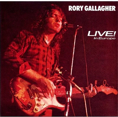 Rory Gallagher - Live in Europe