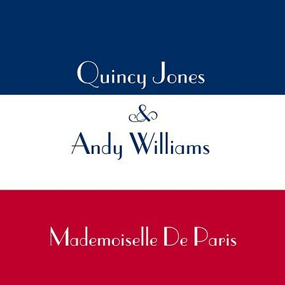 Quincy Jones / Andy Williams - Mademoiselle de Paris