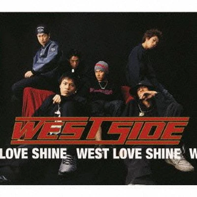 West Side - West Love Shine