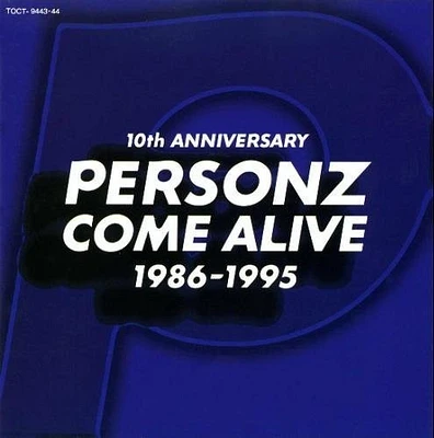 Personz - Come Alive 1986-1995