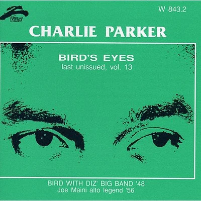 Charlie Parker - Bird's Eyes 13